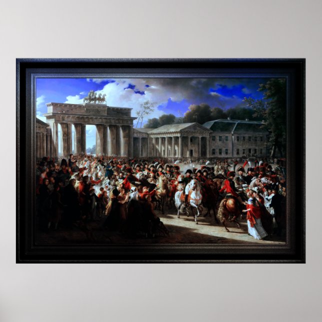 Entry of Napoleon I into Berlin by Charles Meynier Poster (Front)