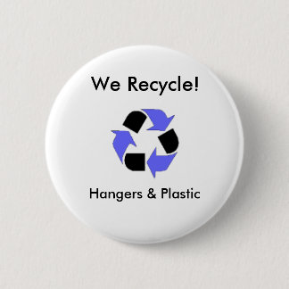 enviroment_logo, We Recycle!, Hang... - Customized Button