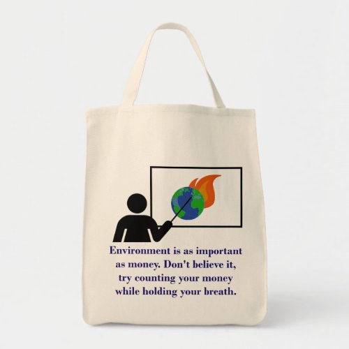 Environment Is As Important As Money _ Climate Cha Tote Bag