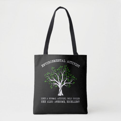 Environmental Activist Nature conservation Earth Tote Bag