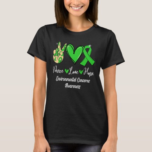 Environmental Concerns Peace Love Hope Green Ribbo T_Shirt