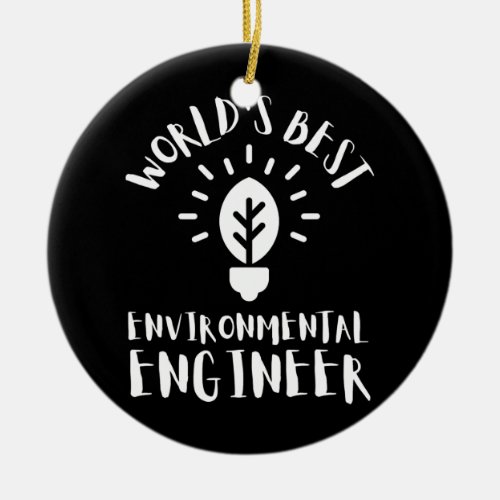 Environmental Engineer And Environmental Science Ceramic Ornament