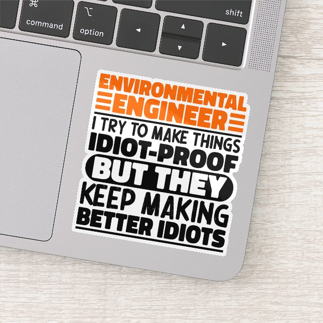 Environmental Engineer I Try To Make Things Funny  Sticker (Detail)