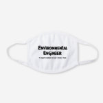 Environmental Engineer Zombie Fighter White Cotton Face Mask