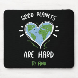 Environmental Protection_ Good Planets Are Hard... Mouse Pad