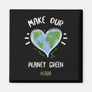 Environmental Protection_ Make Our Planet Green... Magnet