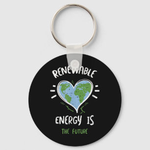 Environmental Protection_ Renewable Energy Is T... Keychain