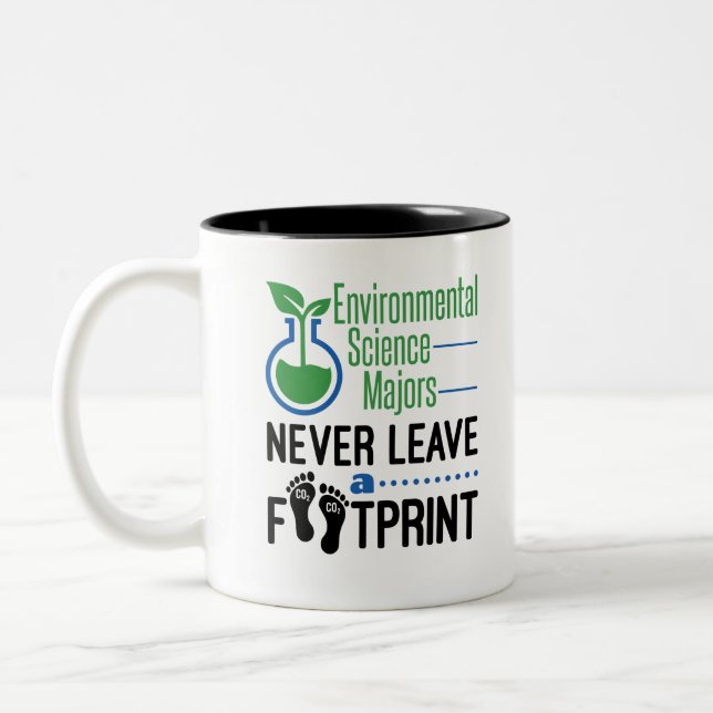 Environmental Science Majors Never Leave Footprint Two-Tone Coffee Mug (Left)