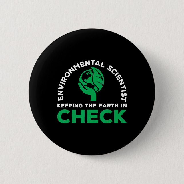 Environmental Scientist Quote Ecosystem Climate Ch Button (Front)
