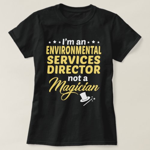 Environmental Services Director T_Shirt