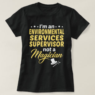 Environmental Services Supervisor T-Shirt