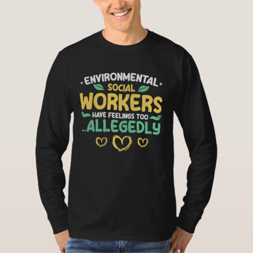 Environmental Social Worker Social Educator Caregi T_Shirt