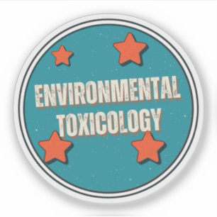 Environmental Toxicology Sticker