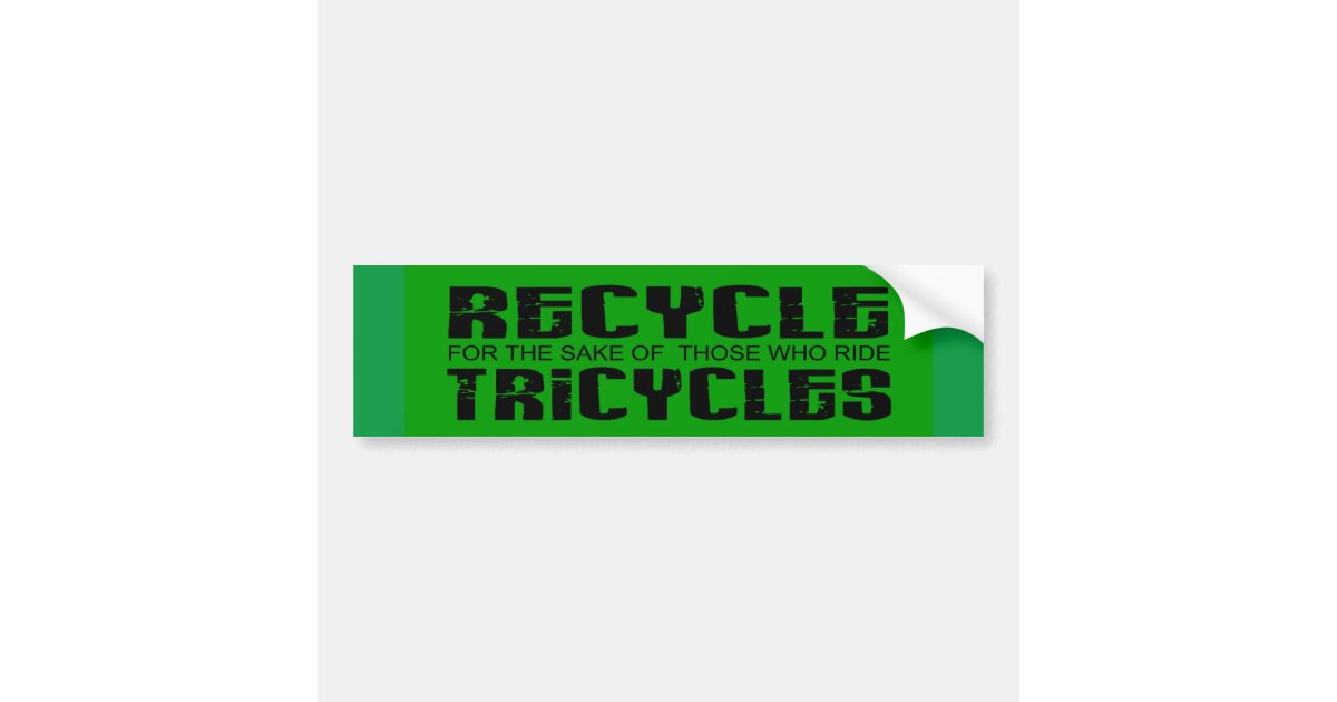 environmental tricycles bumper sticker Zazzle