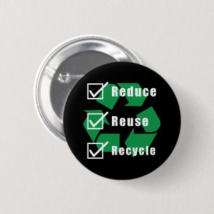 Environmentalism Checklist Reduce Reuse Recycle Button
