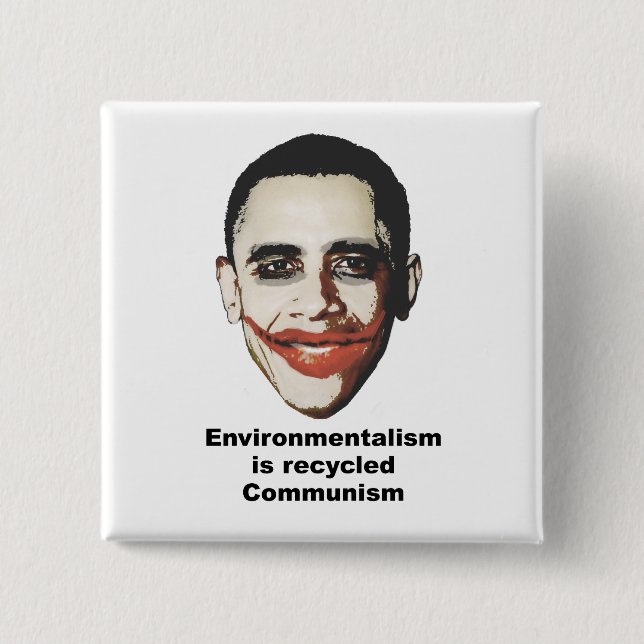 Environmentalism is recycled communism button (Front)