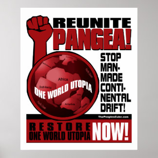 Environmentalism - Reunite Pangea!: Protest Poster