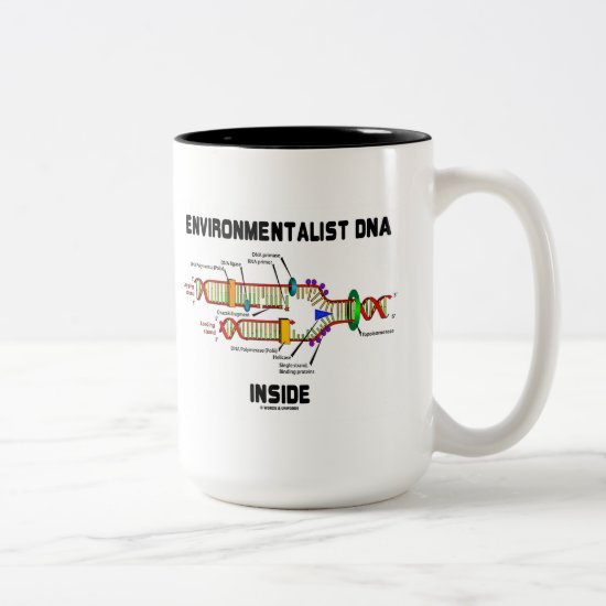 Environmentalist DNA Inside (DNA Replication) Two-Tone Coffee Mug
