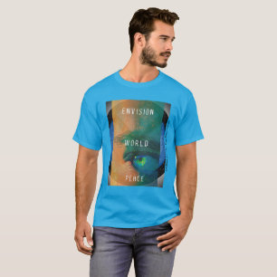 ENVISION WORLD PEACE By William Colvard T-Shirt