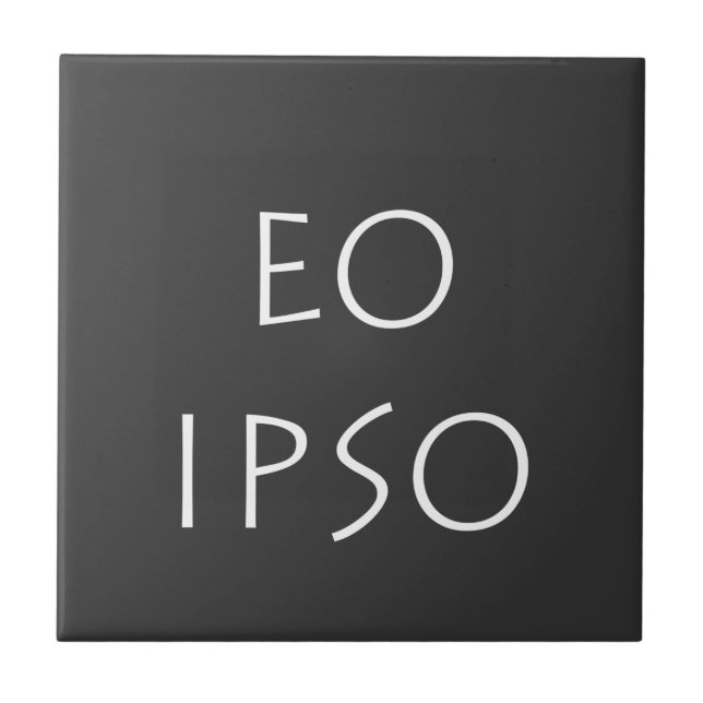 Eo Ipso Ceramic Tile (Front)