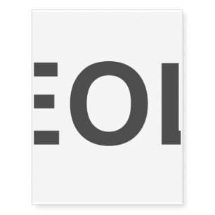 EOL End Of Life Temporary Tattoos