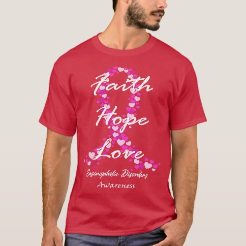 Eosinophilic Disorders Awareness Faith Hope Love H T_Shirt