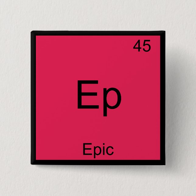 Ep - Epic Funny Chemistry Element Symbol T-Shirt Button (Front)