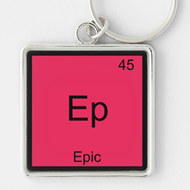 Ep - Epic Funny Chemistry Element Symbol T-Shirt Keychain (Front)