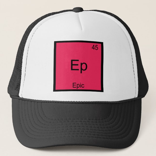 Ep - Epic Funny Chemistry Element Symbol T-Shirt Trucker Hat (Front)
