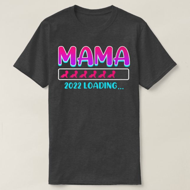 Epectant mom 2022 loading mother Pregnancy Pregnan T-Shirt (Design Front)