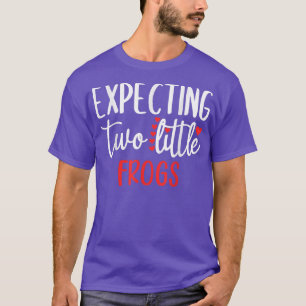 Epecting Two Little Frogs Funny Pregnancy Twins  T-Shirt