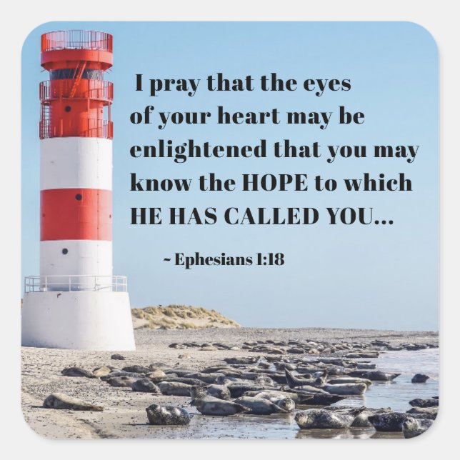 Ephesians 1:18 I Pray you may know the HOPE  Square Sticker (Front)