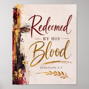 Ephesians 1:7 Redeemed by His Blood Christian Poster