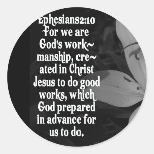 EPHESIANS 2:10 BIBLE SCRIPTURE QUOTE CLASSIC ROUND STICKER