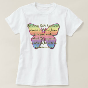 Ephesians 2:10, Bible Verse Butterfly T-Shirt