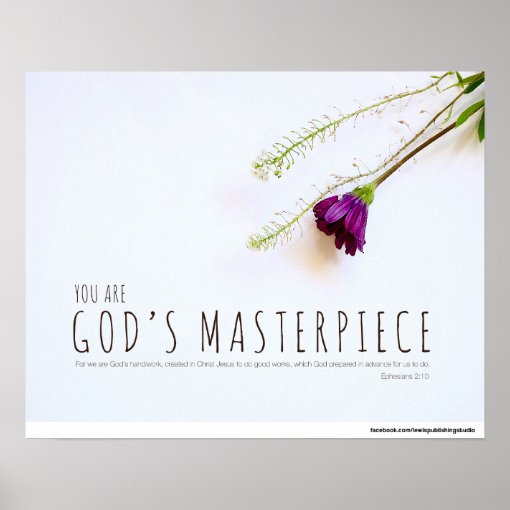 Ephesians 210 You are God's masterpiece Poster Zazzle