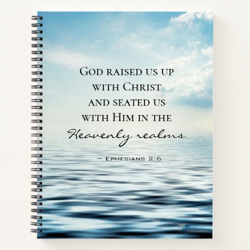 Ephesians 26 God raised us up with Christ Bible  Notebook