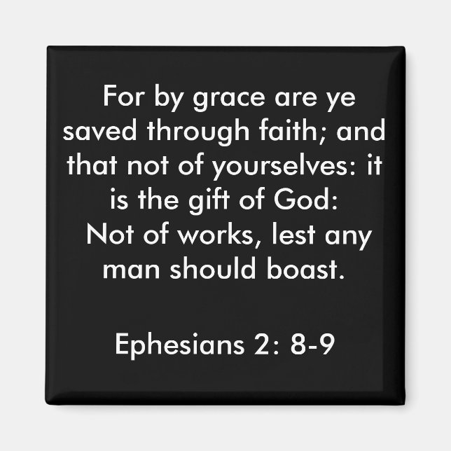 Ephesians 2:8-9 magnet (Front)