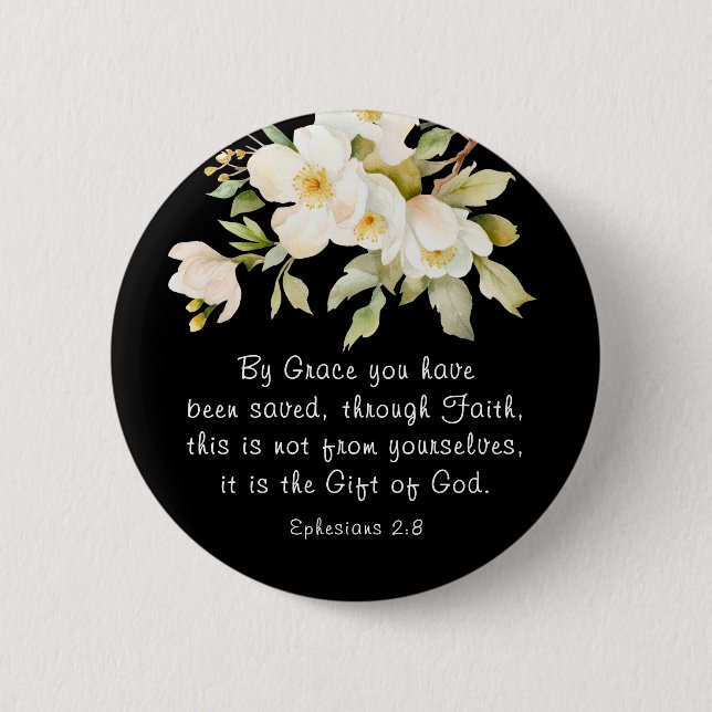 Ephesians 2:8 By Grace you have been saved Bible Button (Front)