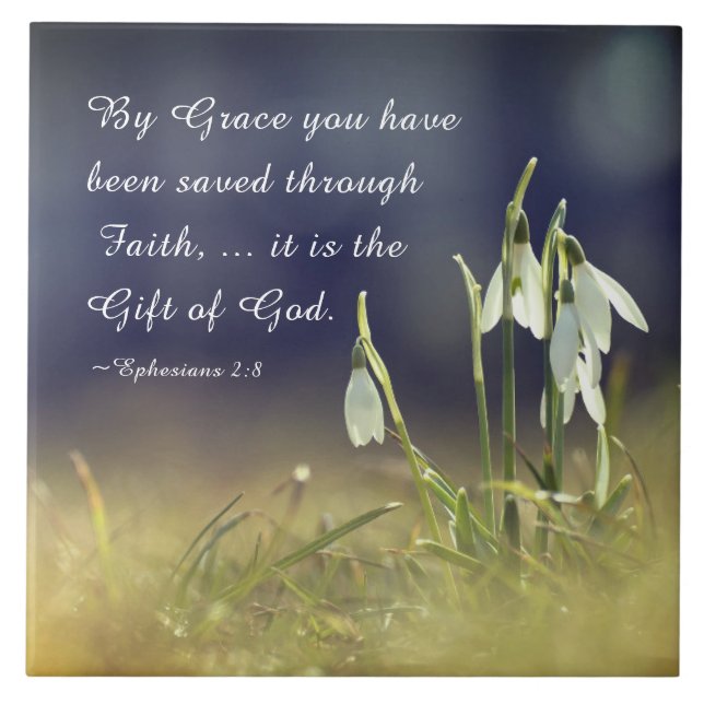 Ephesians 2:8 By Grace You Have Been Saved Bible Ceramic Tile (Front)