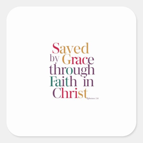 Ephesians 28 Redemption Through Faith In Christ  Square Sticker