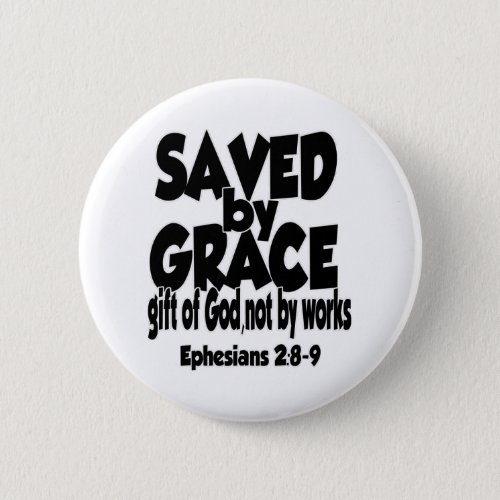 Ephesians 2_8 Saved by grace Button