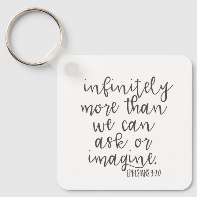 Ephesians 3:20 Infinitely More Bible Scripture Art Keychain (Front)