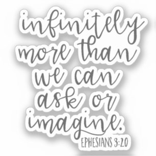 Ephesians 3:20 Infinitely More Bible Scripture Art Sticker