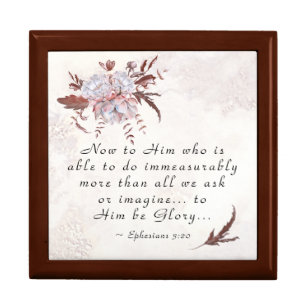 Ephesians 3:20 To Him who is able to do more Gift Box