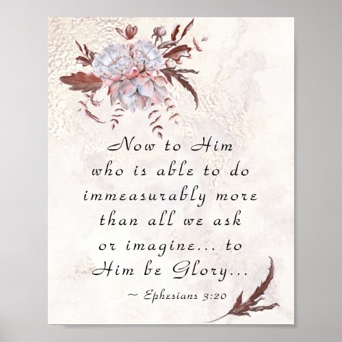 Ephesians 320 To Him who is able to do more Poster