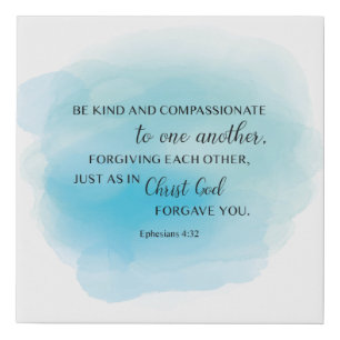 Ephesians 4:32 Be Kind and Compassionate Christian Faux Canvas Print