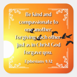 Ephesians 4:32 square sticker