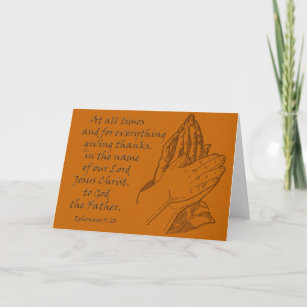 Ephesians 5:20 At all times...giving thanks Thank You Card