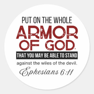 Ephesians 6:11 Put on the Whole Armor of God Classic Round Sticker